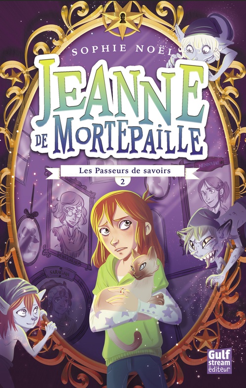 ebook cover of Jeanne de Mortepaille - tome 2 Les Passeurs de savoirs, by Sophie Noël
