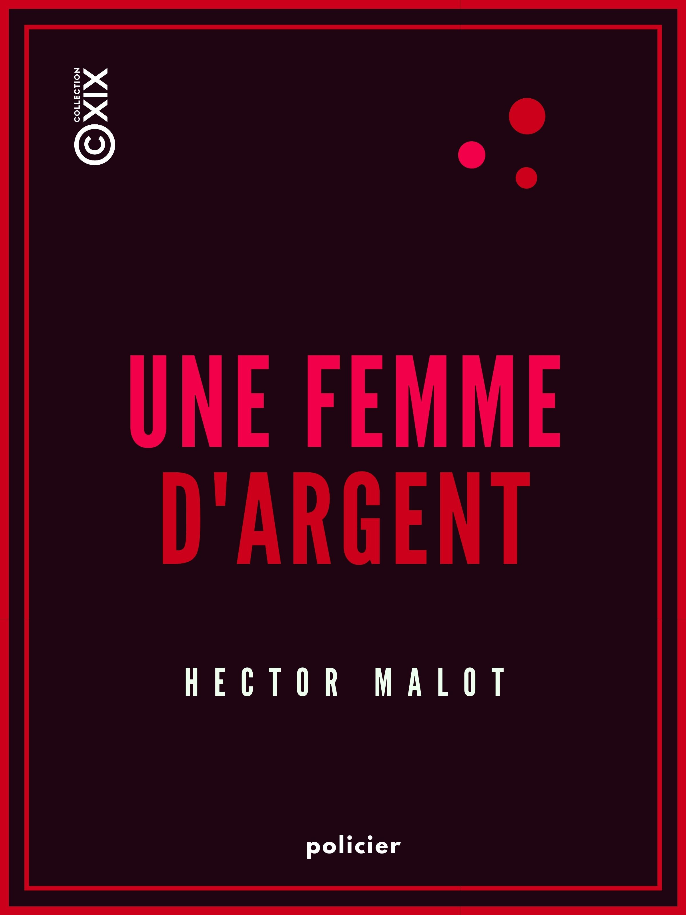 ebook cover of Une femme d'argent, by Hector Malot