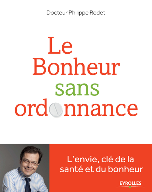 Couverture ebook de Le bonheur sans ordonnance, de Philippe Rodet