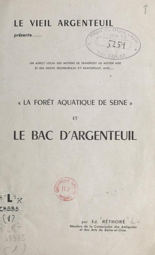 Couverture ebook de La "forêt aquatique" de Seine et le bac d'Argenteuil, de Edmond Rethore