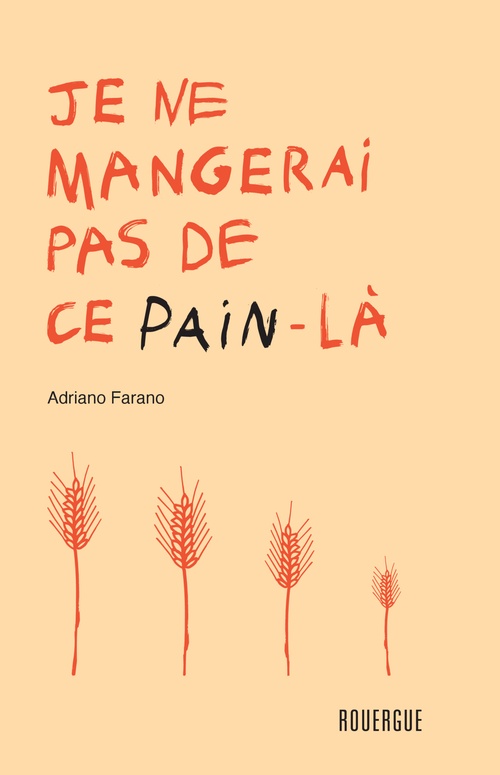 ebook cover of Je ne mangerai pas de ce pain-là, by Adriano Farano