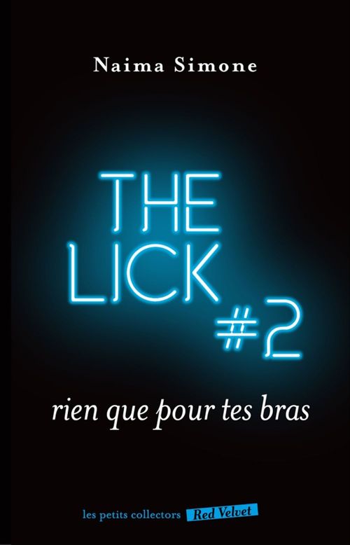 ebook cover of Rien que pour tes bras - The Lick 2, by Naïma Simone