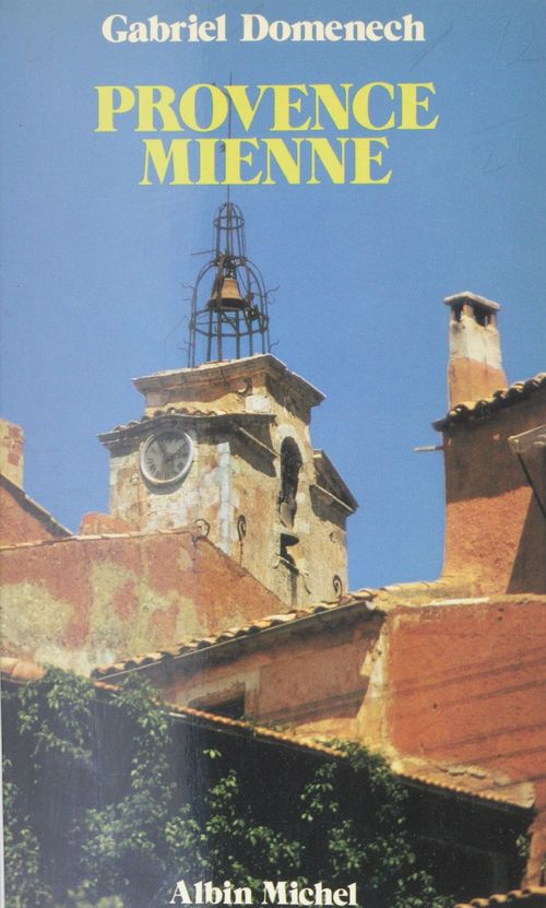 Couverture ebook de Provence mienne, de Gabriel Domenech