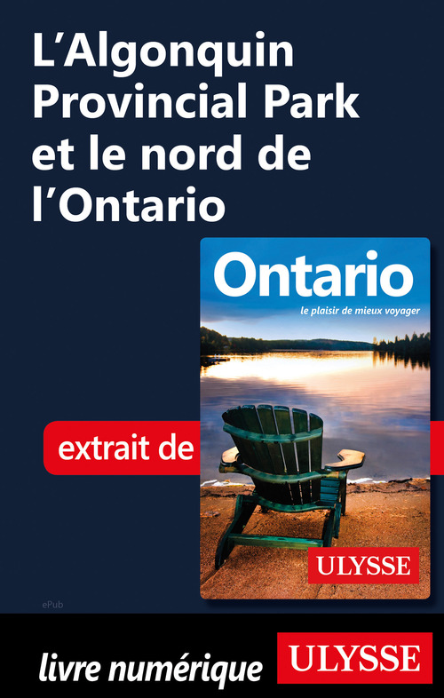 ebook cover of L'Algonquin Provincial Park et le nord de l'Ontario, by Pascale Couture