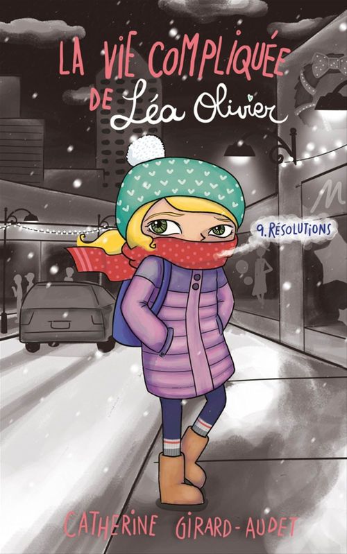 ebook cover of La Vie compliquée de Léa Olivier T09, by Catherine Girard-Audet
