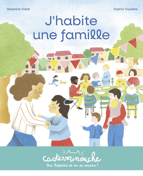 Couverture ebook de Casterminouche - J'habite une famille, de Séverine Vidal, Sophie Vissière