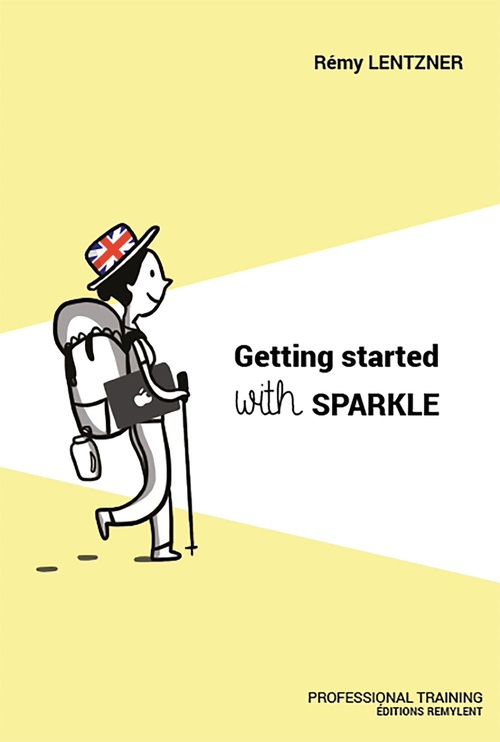Couverture ebook de Getting started with Sparkle, de Remy Lentzner