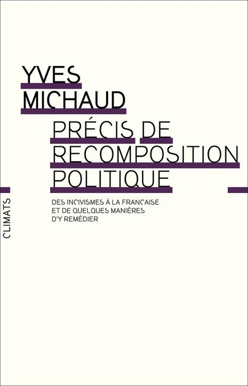 ebook cover of Précis de recomposition politique, by Yves Michaud