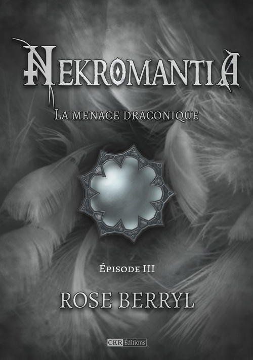 ebook cover of Nekromantia [Saison 2, épisode 3] - La menace draconique, by Rose Berryl