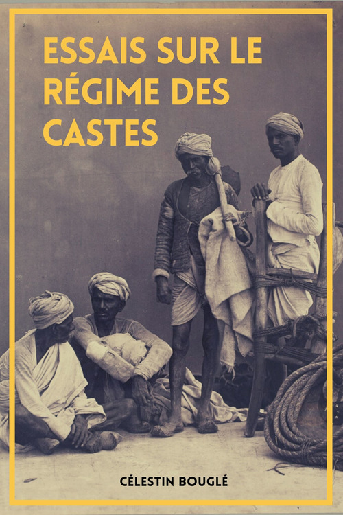 ebook cover of Essais sur le régime des castes (Annoté), by Célestin Bouglé