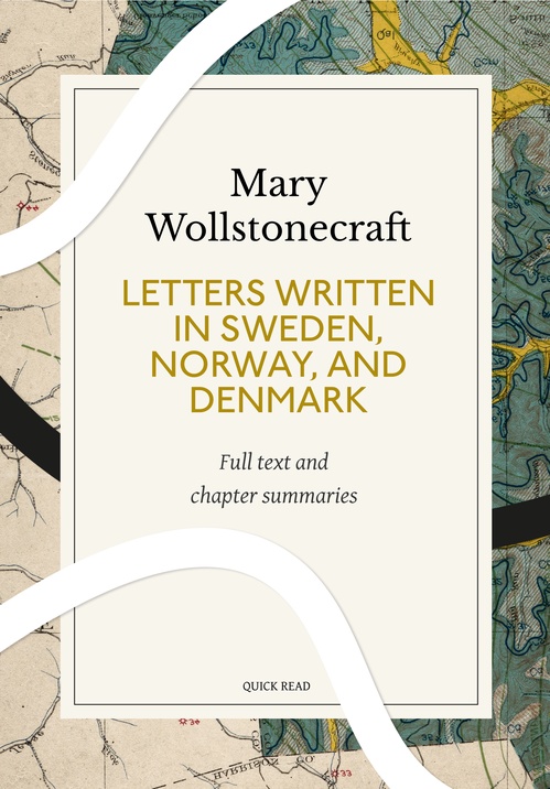 ebook cover of Letters Written in Sweden, Norway, and Denmark: A Quick Read edition, by Quick Read, Mary Wollstonecraft