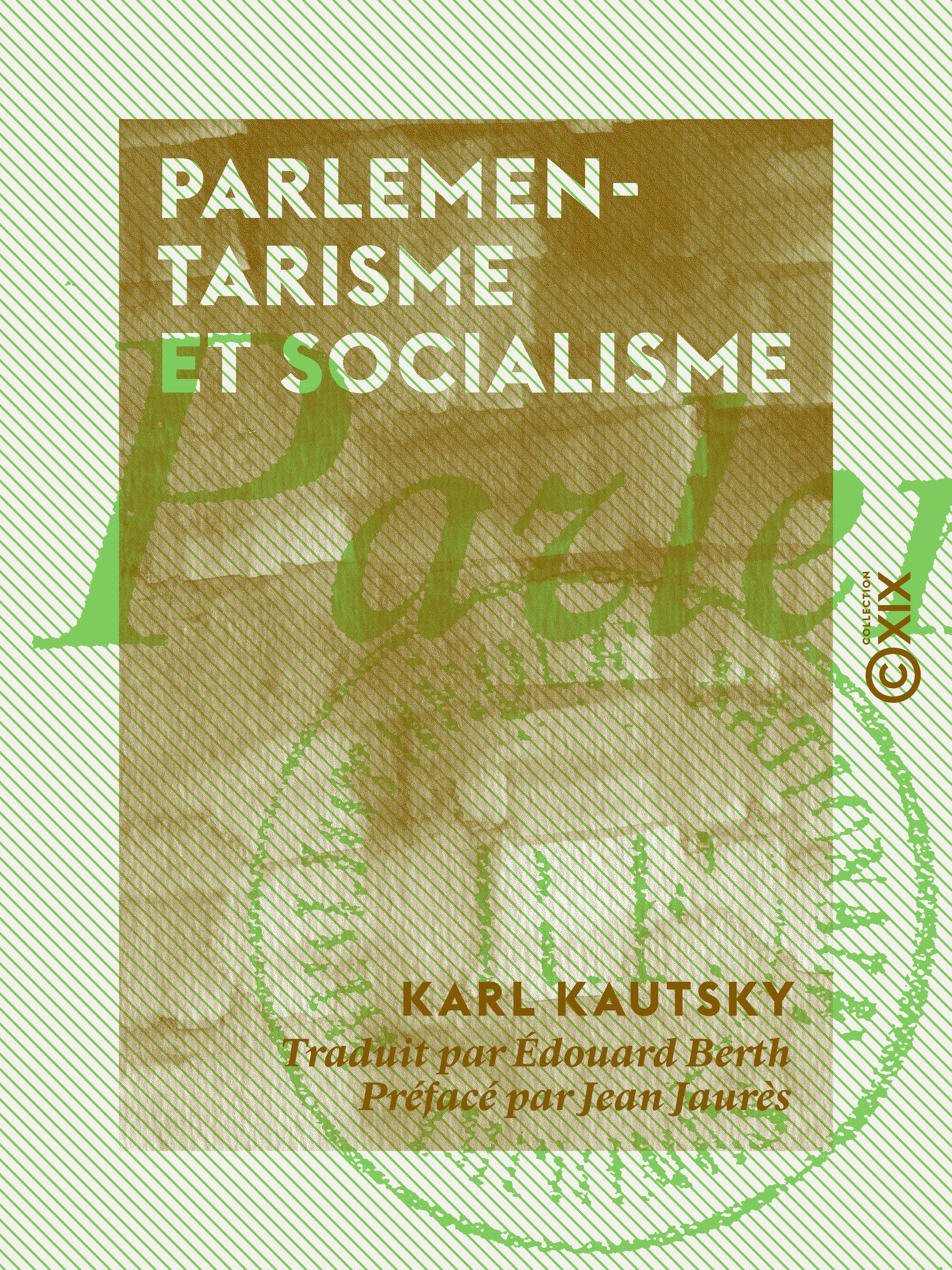 ebook cover of Parlementarisme et Socialisme, by Jean Jaures, Karl Kautsky