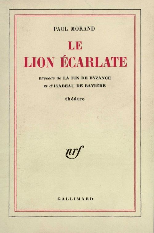 ebook cover of Le Lion écarlate / La Fin de Byzance / Isabeau de Bavière, by Paul Morand