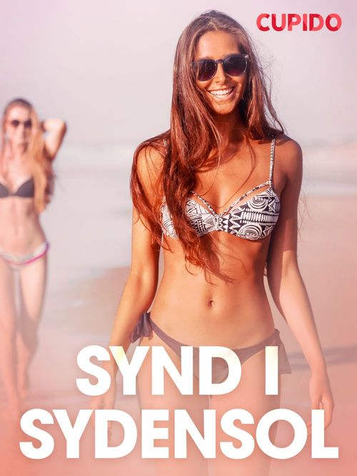 ebook cover of Synd i sydensol - erotiske noveller, by Cupido