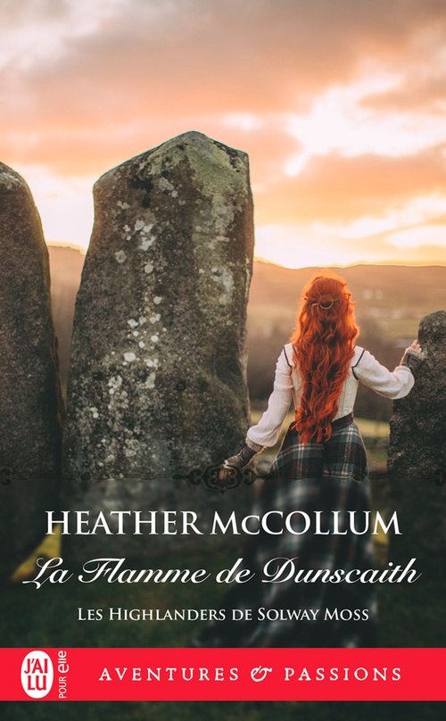 ebook cover of Les Highlanders de Solway Moss (Tome 1) - La Flamme de Dunscaith, by Heather Mccollum
