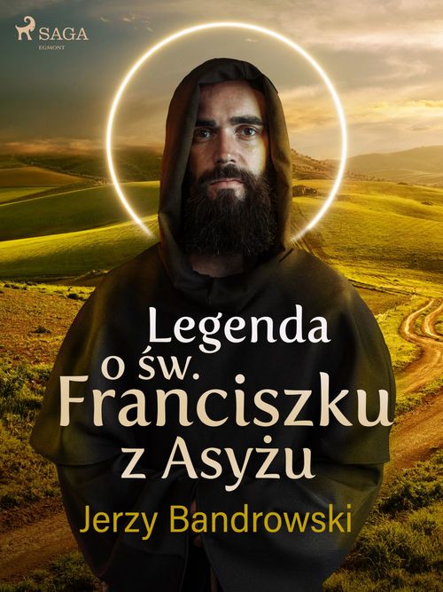 ebook cover of Legenda o ´sw. Franciszku z Asyzu, by Jerzy Bandrowski