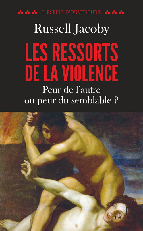 ebook cover of Les ressorts de la violence, by Russell Jacoby, Karine Reignier-Guerre