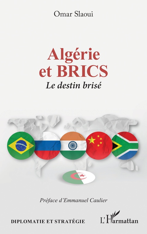 Couverture ebook de Algérie et BRICS. Le destin brisé, de Omar Slaoui