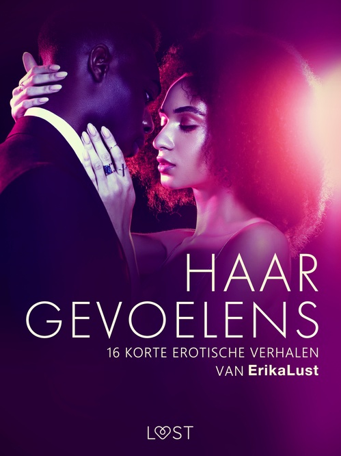 Couverture ebook de Haar gevoelens - 16 korte erotische verhalen van Erika Lust, de Alicia Luz, Chrystelle Leroy, Elena Lund, Katja Slonawski, Malin Edholm