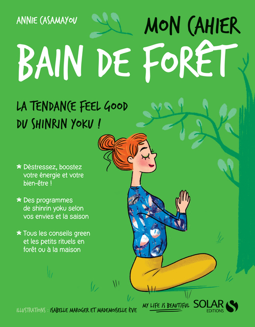 Couverture ebook de Mon cahier Bain de forêt, de Annie Casamayou, Isabelle Maroger, Mademoiselle Ève