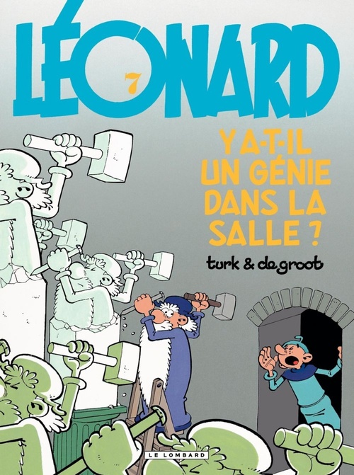 Couverture ebook de Léonard - Tome 07 - Y a-t-il un génie dans la salle ?, de Bob de Groot, Turk