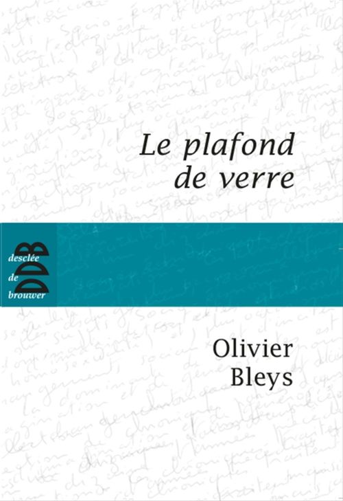 Couverture ebook de Le plafond de verre, de Olivier Bleys