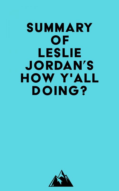 Couverture ebook de Summary of Leslie Jordan's How Y'all Doing?, de Everest Media