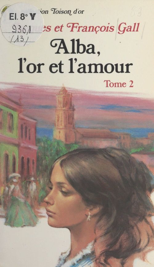 Couverture ebook de Alba, l'or et l'amour (2), de Francois Gall, Jacques Gall