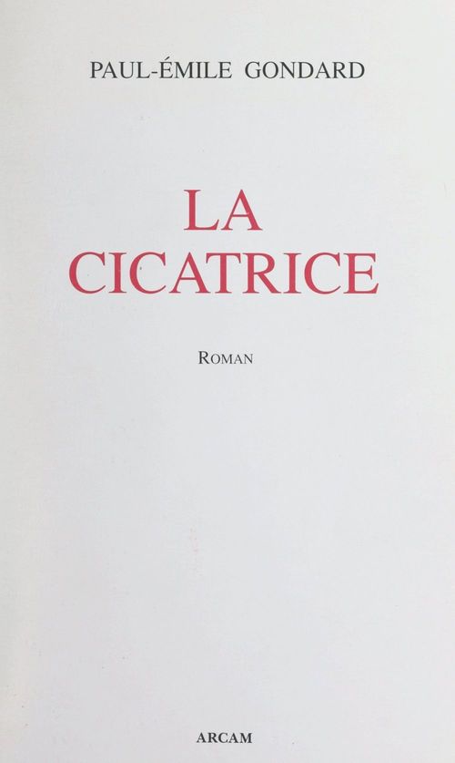 Couverture ebook de La cicatrice, de Paul-Émile Gondard