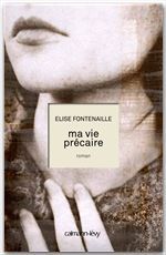 ebook cover of Ma vie précaire, by Elise Fontenaille