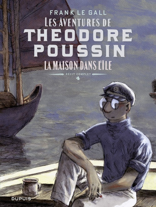ebook cover of Théodore Poussin - Récits complets - Tome 4 - La maison dans l'île, by Frank Le Gall