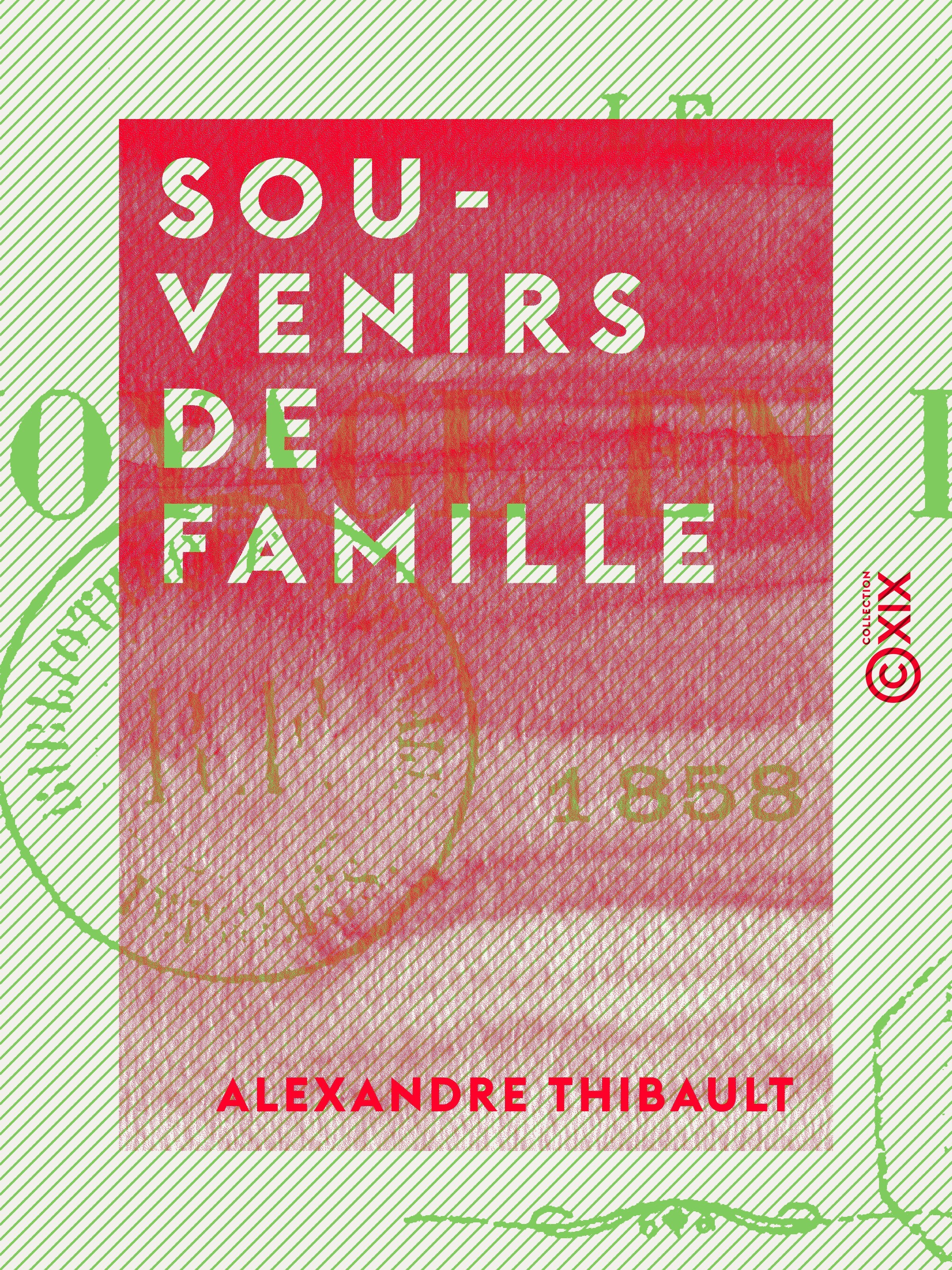 ebook cover of Souvenirs de famille, by Alexandre Thibault