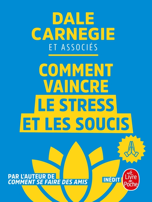 ebook cover of Comment vaincre le stress et les soucis, by Dale Carnegie, Collectif, Nicolas Porret-Blanc