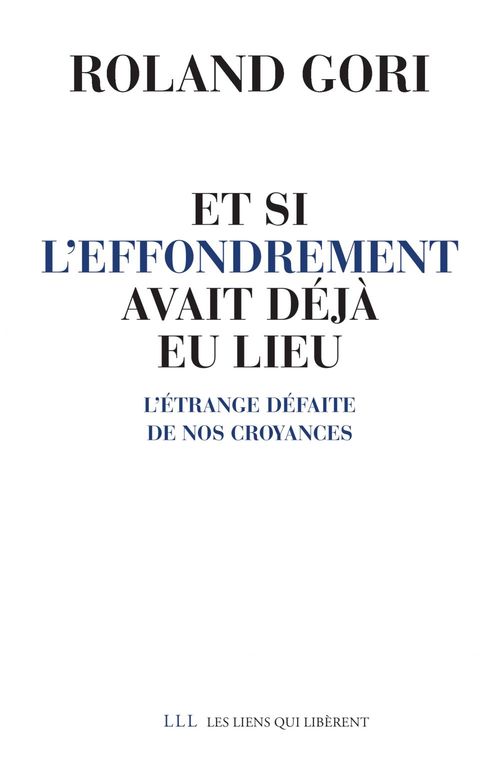 Couverture ebook de Et si l'effondrement avait déjà eu lieu, de Roland Gori