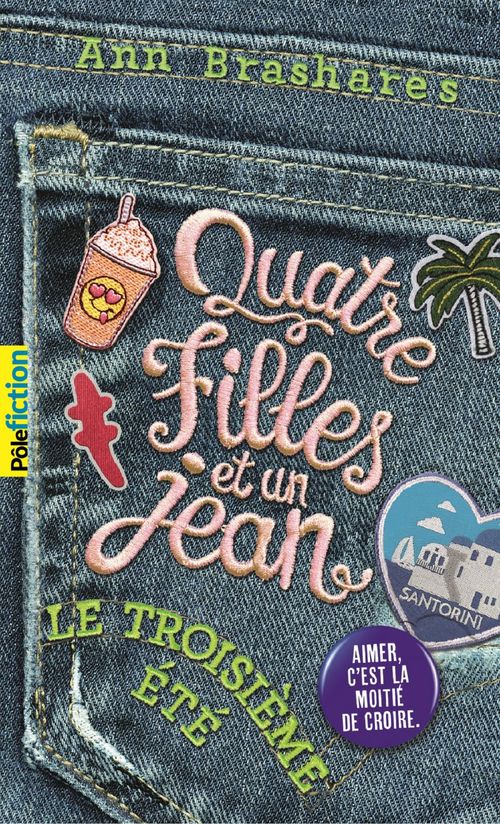 Couverture ebook de Quatre filles et un jean (Tome 3) - Le troisième été, de Ann Brashares
