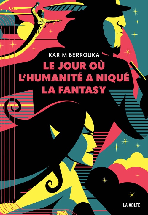 Couverture ebook de Le jour où l'humanité a niqué la fantasy, de Karim Berrouka