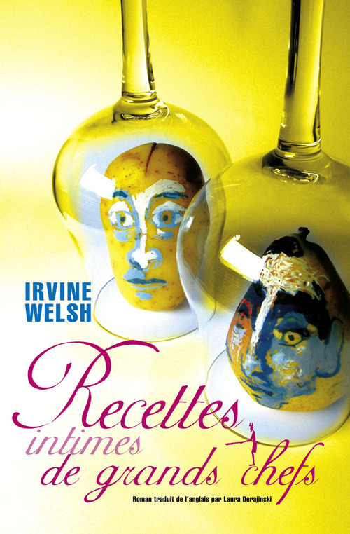 Couverture ebook de RECETTES INTIMES DE GRANDS CHEFS, de Irvine Welsh