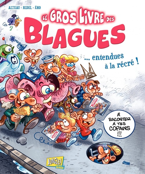 Couverture ebook de Le très gros Livre des blagues... entendues à la récré ! - Tome 1, de Ého
