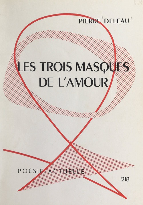 ebook cover of Les trois masques de l'amour, by Pierre Deleau