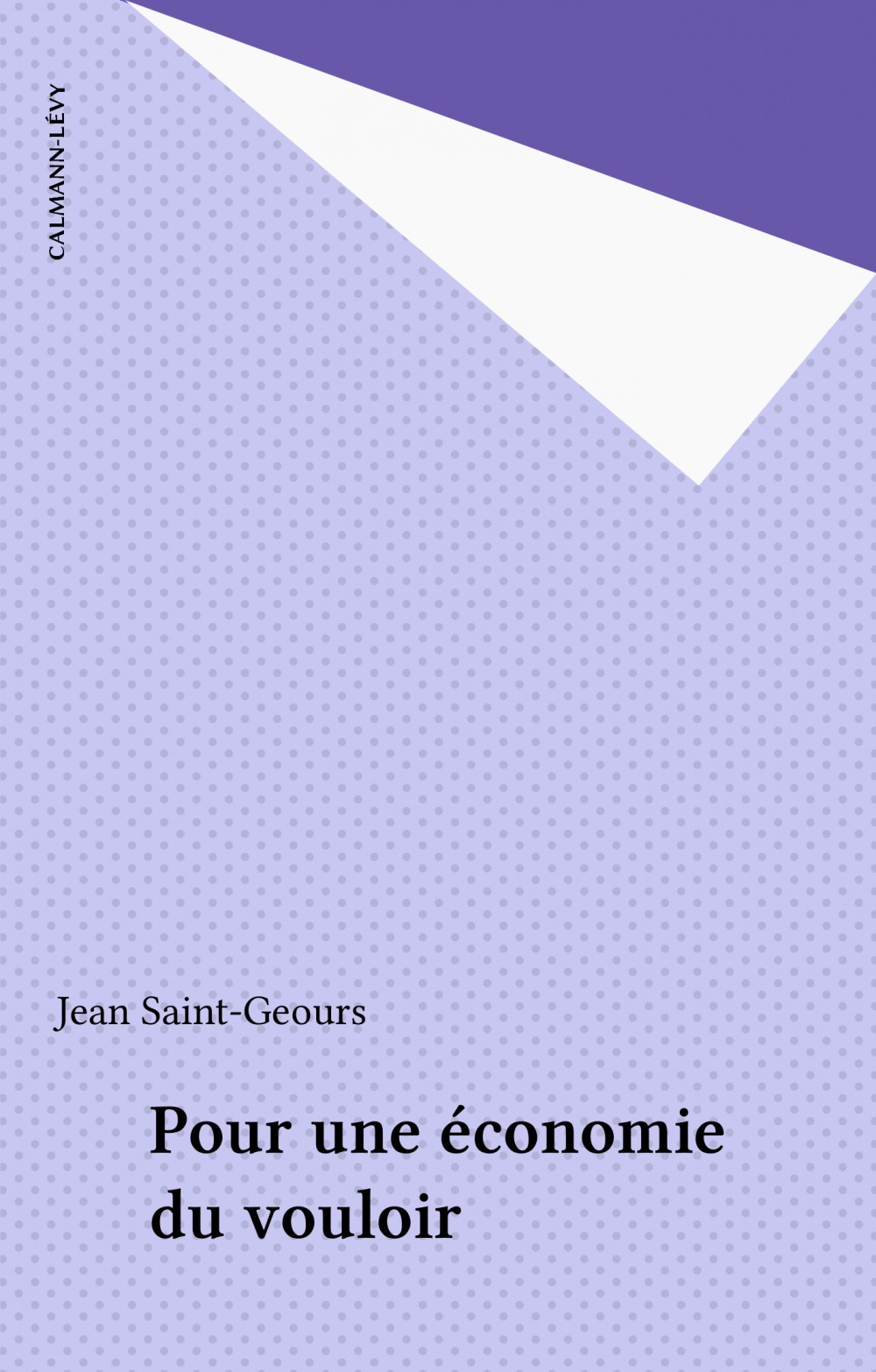 ebook cover of Pour une économie du vouloir, by Jean Saint-Geours