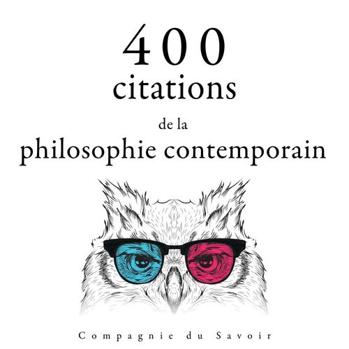 audiobook cover of 400 citations de la philosophie contemporaine, by Albert Einstein, Emil Cioran, Gaston Bachelard, Nicolas De Chamfort