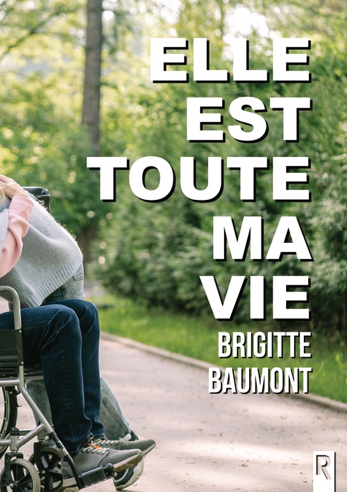 Couverture ebook de Elle est toute ma vie, de Brigitte Baumont