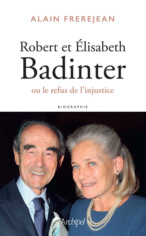 ebook cover of Robert et Elisabeth Badinter ou le refus de l'injustice, by Alain Frerejean