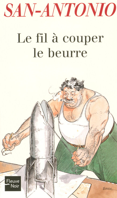 Couverture ebook de Le fil à couper le beurre, de San-Antonio