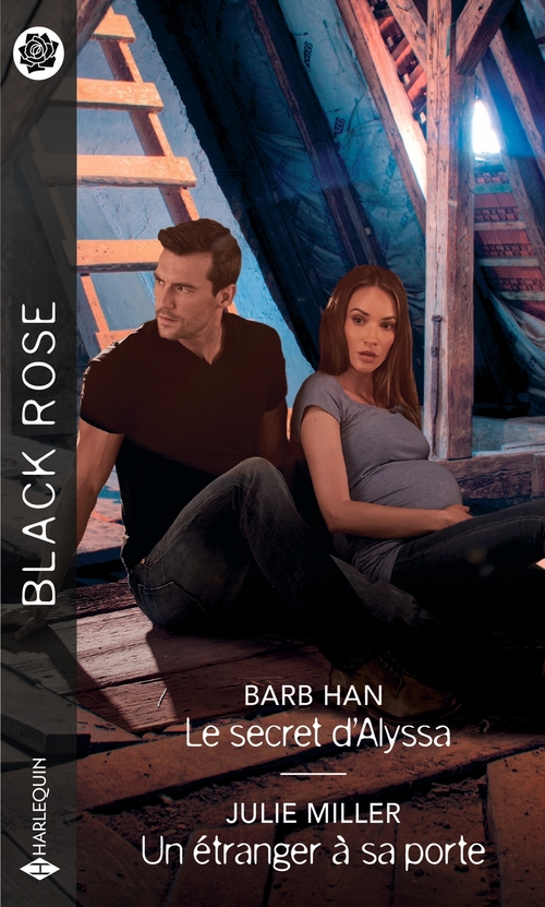 ebook cover of Le secret d'Alyssa - Un étranger à sa porte, by Barb Han, Julie Miller