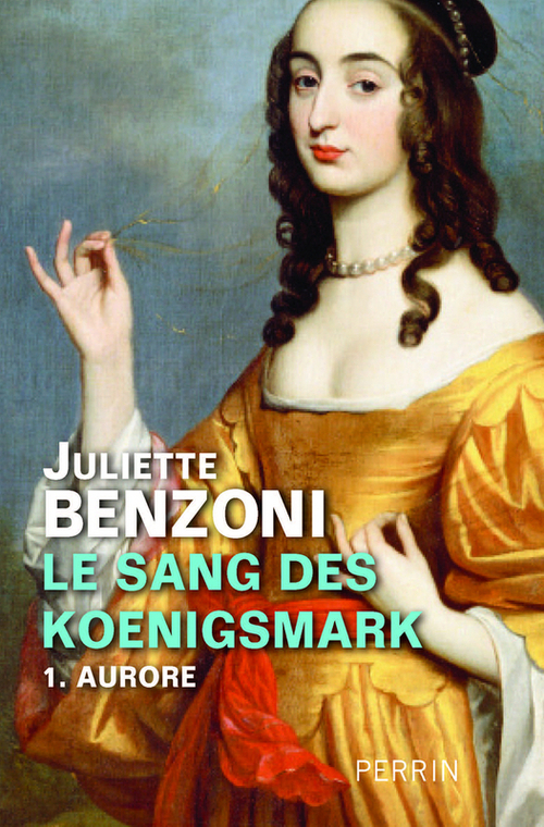 ebook cover of Le sang des Koenigsmark T01 Aurore, by Benzoni Juliette