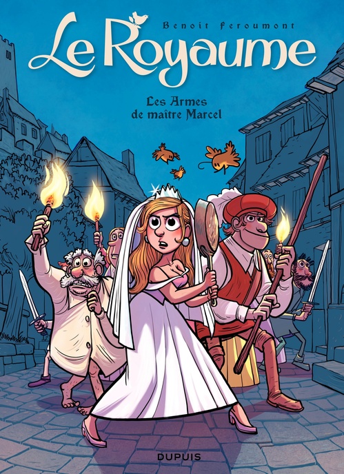 ebook cover of Le Royaume - Tome 5 - Les Armes de maître Marcel, by Benoît Feroumont