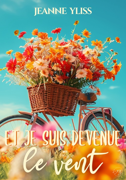 ebook cover of Et je suis devenue le vent, by Jeanne Yliss