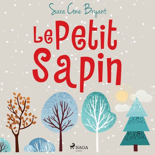 Couverture audiobook de Le Petit Sapin, de Sara Cone Bryant