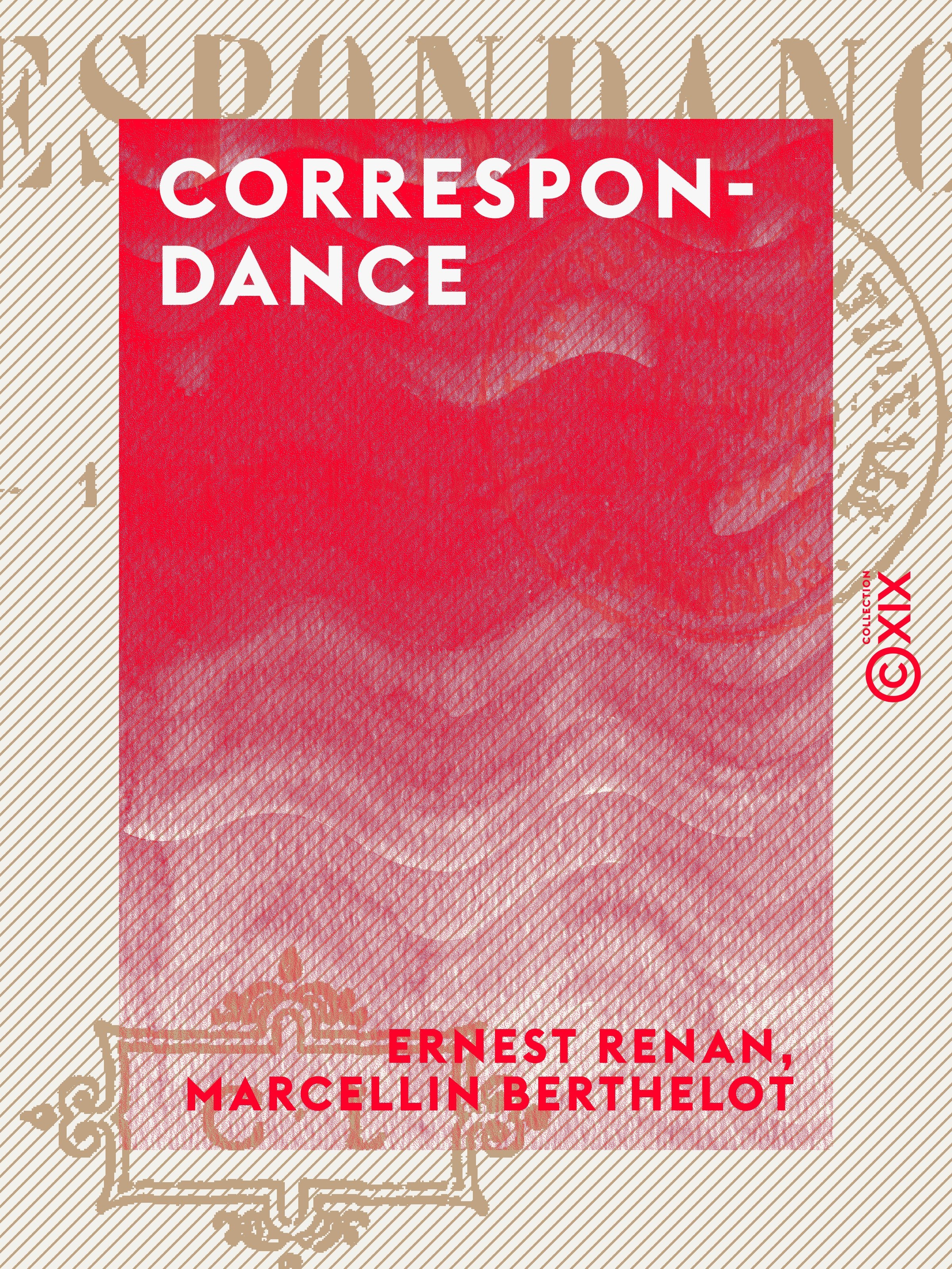 Couverture ebook de Correspondance, de Ernest Renan, Marcellin Berthelot